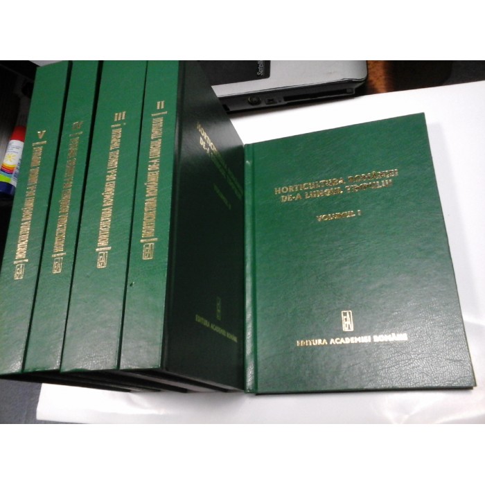 HORTICULTURA ROMANIEI DE-A LUNGUL TIMPULUI - 5 vol HORTICULTURA ROMANIEI DE-A LUNGUL TIMPULUI - 5 vol